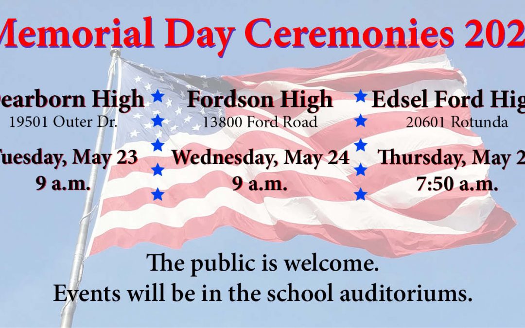 Press Release #52 – Edsel Ford, Dearborn High and Fordson planning Memorial Day ceremonies